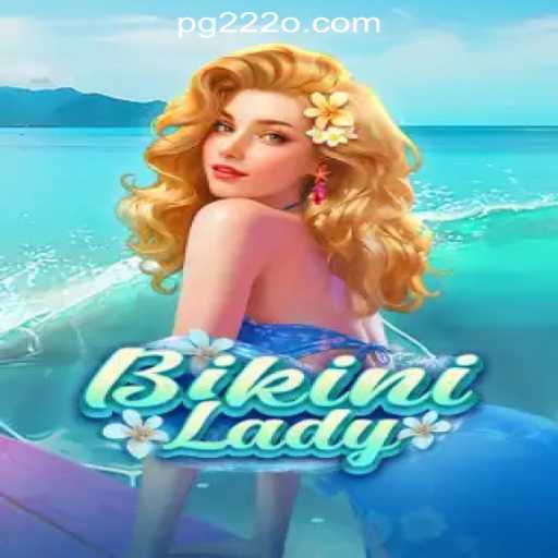 BikiniLady: The Thrilling Slot Game Experience with 222o.com Oficial Slots Brasil #1